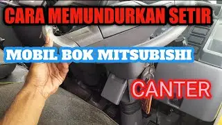 CARA MEMUNDURKAN SETIR MOBIL BOK CANTER!!!KHUSUS DRIVER PEMULA