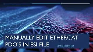 EtherCAT ESI File Introduction (and how to edit them)