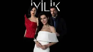 İyilik - Jenerik (Dizi müzikleri)