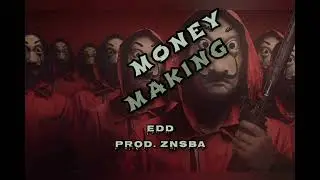 Money Making - Edd ( Official Lyric Video )