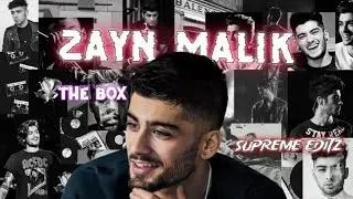 THE BOX ft. ZAYN MALIK || THE BOX X ZAYN MALIK @SUPREME-EDITZ #zayn #edit