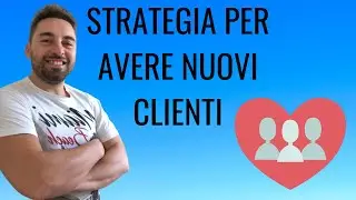 Strategia per avere nuovi clienti