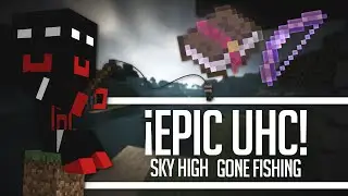 EPIC UHC: SkyHigh y GoneFishing en Epicube!