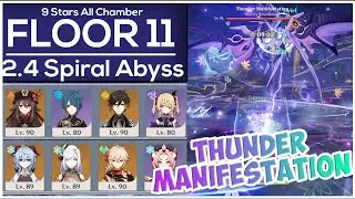 Spiral Abyss 2.4 Floor 11 | THUNDER MANIFESTATION ??? | 9 STAR RUN | Genshin Impact 2.4