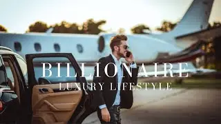 billionaire luxury lifestyle $ [ billionaire motivation 2021 ] Rich Lifestyle I  Visualization I