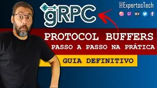 O que é gRPC? Como usar os Protocol Buffers | Parte 2