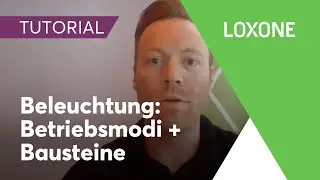 Beleuchtung: Betriebsmodi + weitere Programmbausteine - Loxone Config Tutorial | 2020 [HD]
