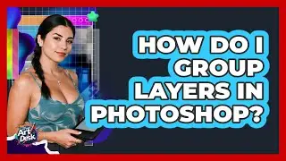 How Do I Group Layers In Photoshop?