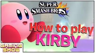 Super Smash Bros for WiiU Pt. 9 - How to Play Kirby