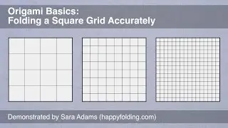 Origami Basics: Folding a Square Grid Accurately