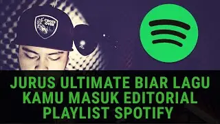 Cara Agar Lagu Kita masuk Playlist SPOTIFY ALA Major Label