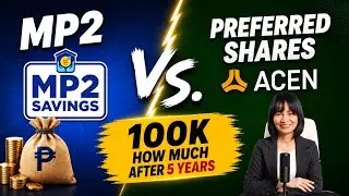 May ₱100,000 Ka: MP2 or Preferred Shares? Alin ang Pipiliin Mo?