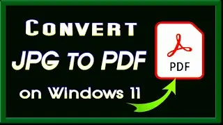 How To Convert JPG To PDF On Windows 11