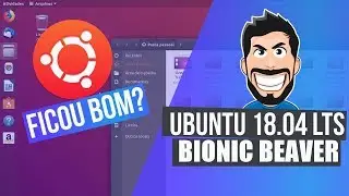 Ubuntu 18.04 LTS Bionic Beaver - Review