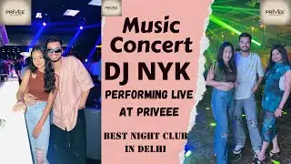 Epic Night at Priveé Club | DJ NYK Live Performance | Delhi’s Best Nightlife!