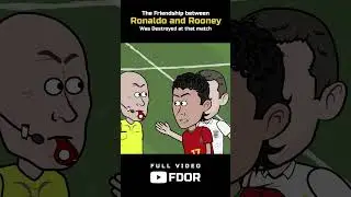 The friend ship between Ronaldo and Rooney was destroyed at that match