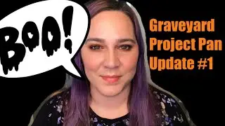 Graveyard Project Pan Update #1
