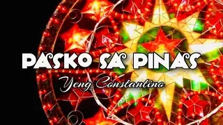 Pasko sa Pinas Lyrics Video-Yeng Constantino