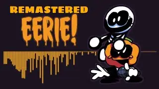 FNF Playable EERIE Remastered - Full Showcase