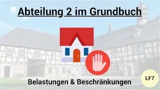 Abteilung 2 im Grundbuch - Belastungen & Beschränkungen