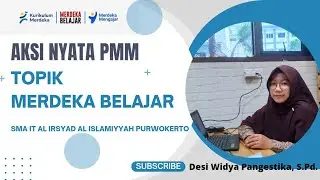 Aksi Nyata Topik Merdeka Belajar
