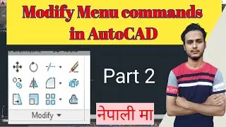 Modify Commands in AutoCAD | Detail Explain of Modify Command in AutoCAD in Nepali | Part-2 |