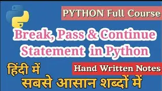 Break, Continue and Pass Statement in Python in hindi | Python Tutorials for Beginners | Cloud Tech