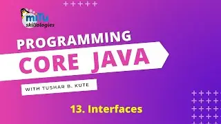 Core Java Programming Session 13: Interfaces