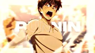 RUNNIN | Mixed Anime Flow [EDIT/AMV]