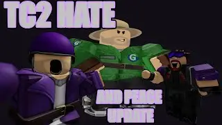 [TC2] Hate And Peace Update