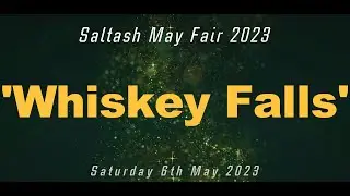 Whiskey Falls // Saltash Mayfair // 6th May 2023