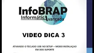 Video Dica 3 - Ativando o Teclado Usb em modo Suporte Dos Instalação