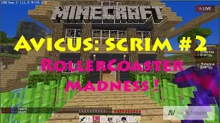 Avicus: Rollercoaster Madness! [Scrim] Episode #2