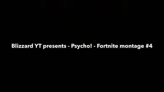 Psycho! But most clips are in sync - Fortnite Montage #4