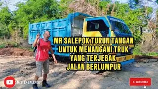 MISTER SALEPOK TURUN TANGAN MENANGANI TRUK YANG TERJEBAK DI JALAN BERLUMPUR @MADIUNBAGIANTIMUR
