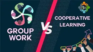 Groupwork Vs Cooperative Learning