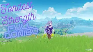 Genshin Impact Fondest Strength Full Combo