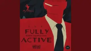 Fully Active (feat. Tamo Dan, Jay Official & Telli Dan)