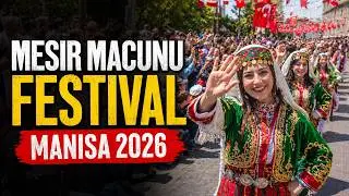 Manisa Mesir Macunu Festival 2026 | Huge Crowds, Parade & Turkish Street Food 4K