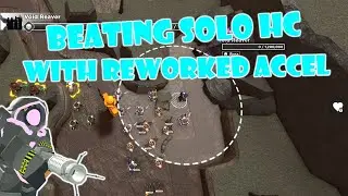 Beating Solo Hardcore with the Reworked Accelerator / Tower Defense Simulator
