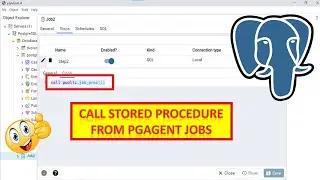 How To Call A PostgreSQL Stored Procedure From pgAgent Schedule In pgAgent Jobs Tool Using pgAdmin