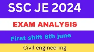 SSC JE 2024 ANALYSIS|| SSC JE 6TH JUNE ANALYSIS