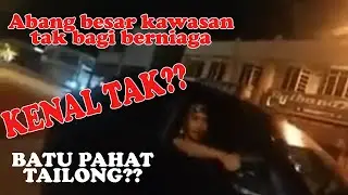Abang Besar Kawasan tak bagi berniaga..