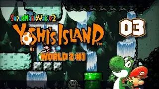Super Mario World 2: Yoshi's Island - World 2 #1 - [03]