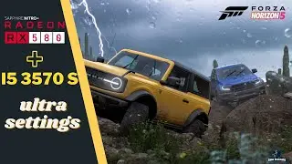 Forza Horizon 5 | RX580 8gb + i5 3570s | Ultra Settings1080P