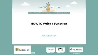 Jack Diederich - HOWTO Write a Function - PyCon 2018
