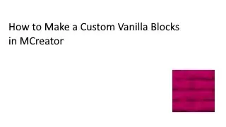 How to Make a Custom Vanilla Blocks in MCreator