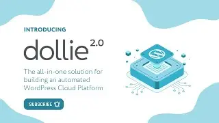 Dollie 2.0 Announcement - The Cloud Platform Builder for WordPress