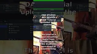 Tutorial about streaming audio with Reaper DAW and OBS Studio uploaded to the channel.