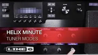Helix Minute: Tuner Modes | Line 6